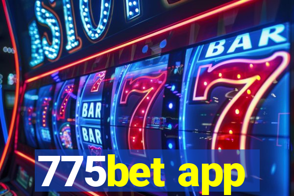 775bet app